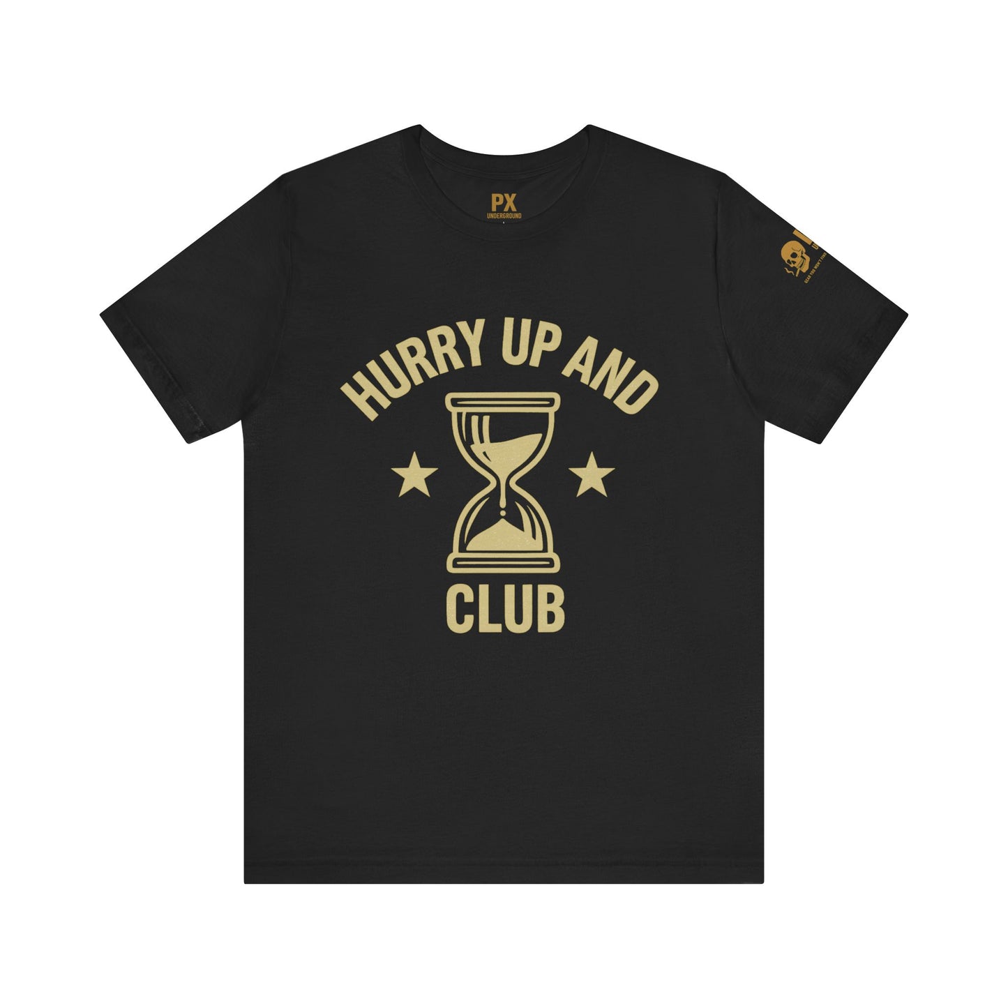 HURRY UP AND WAIT CLUB