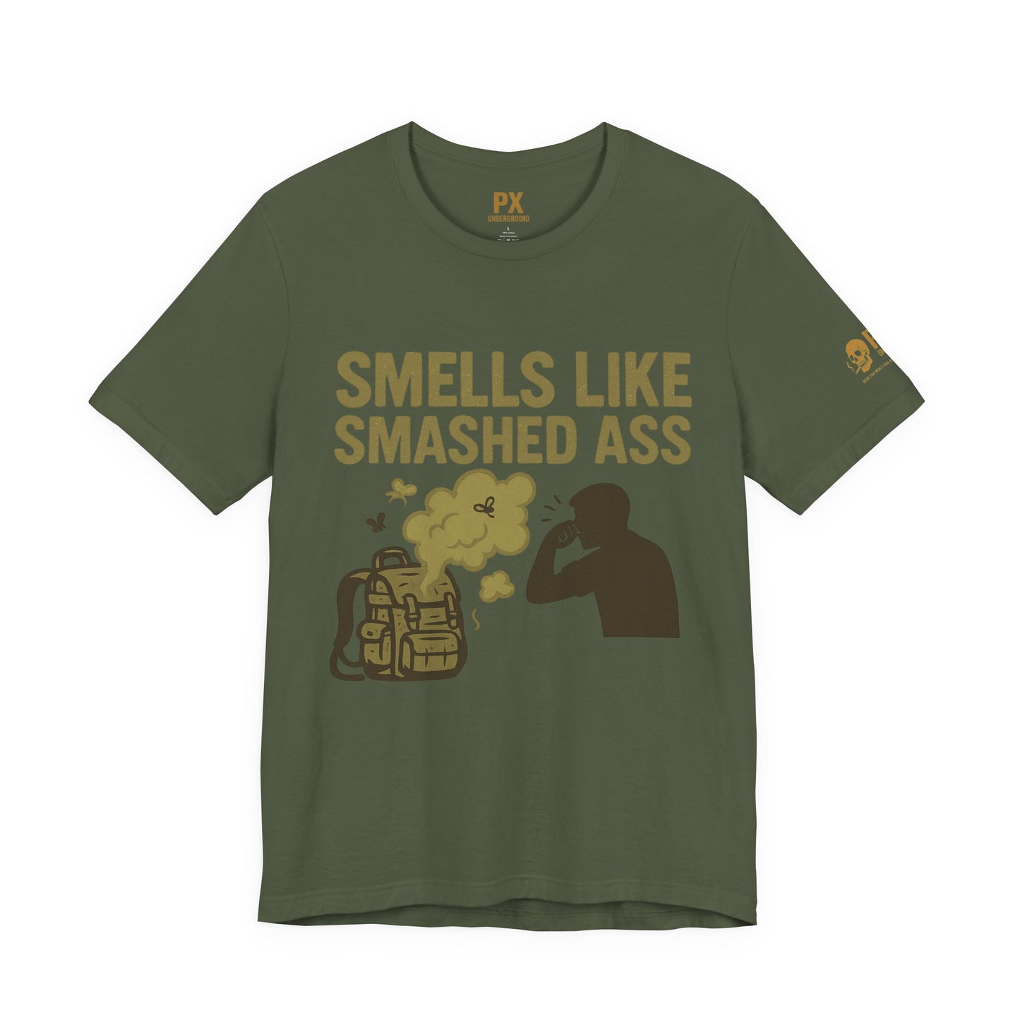"Smells Like Smashed Ass" – PX Underground Exclusive