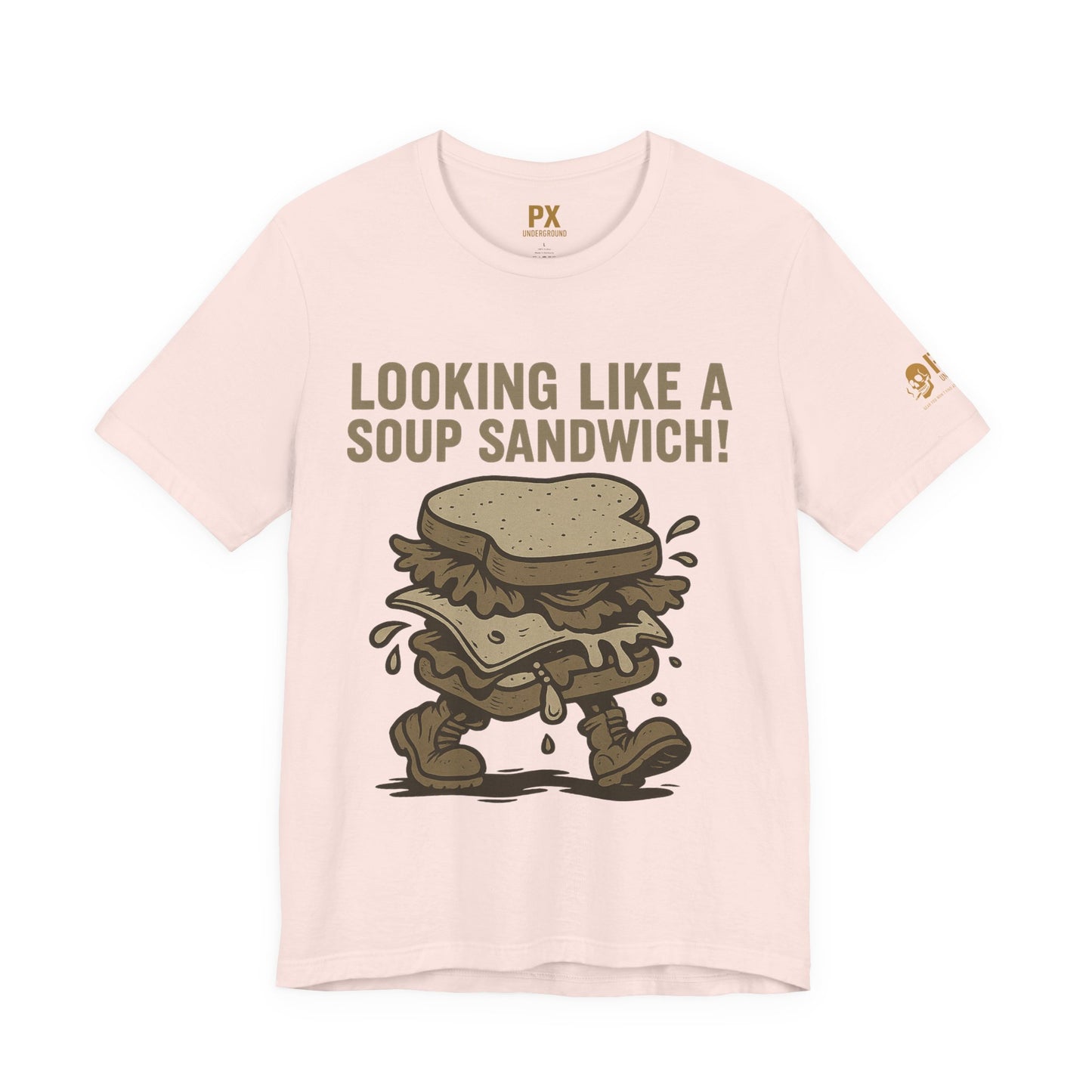 "Looking Like a Soup Sandwich!" – PX Underground Exclusive