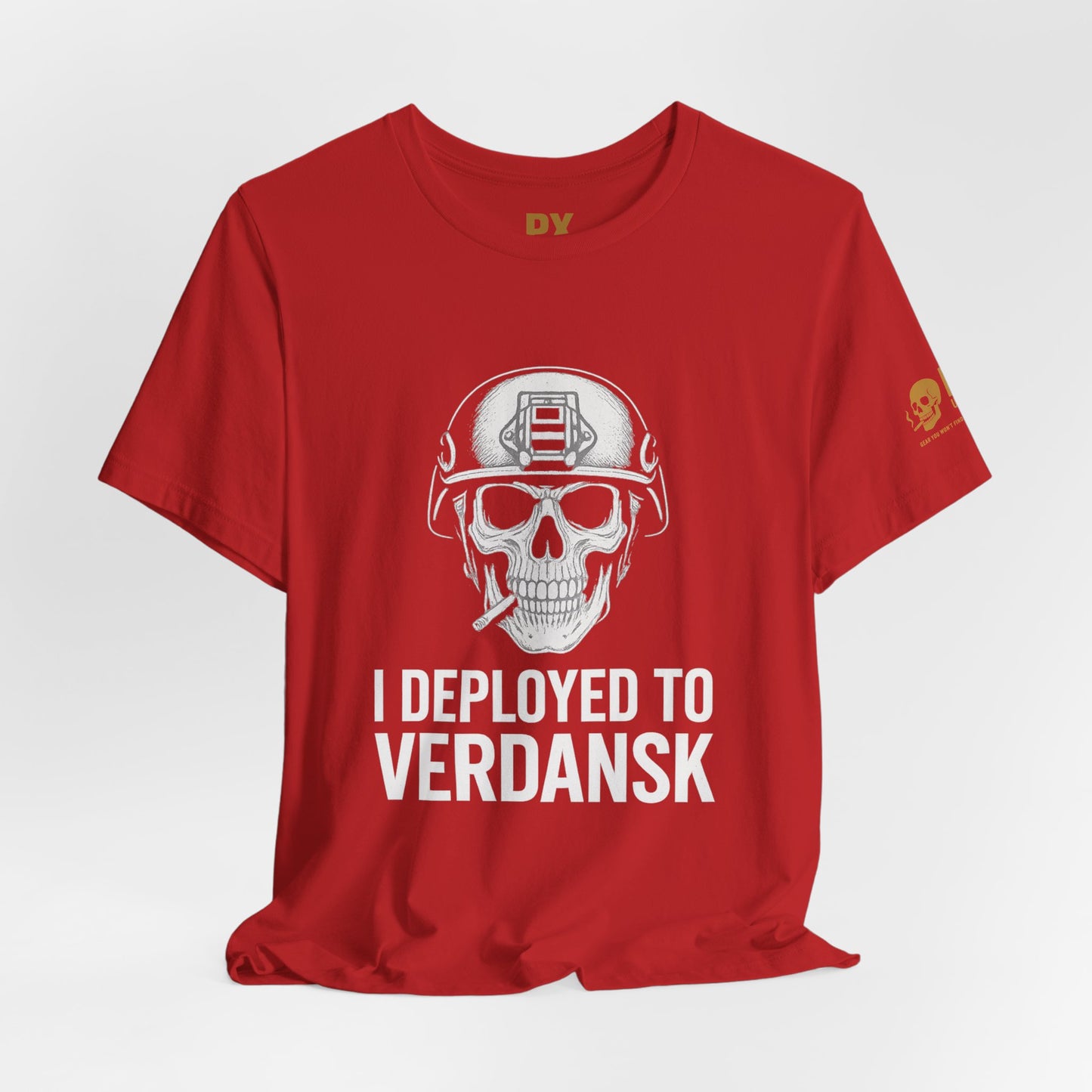 Verdansk Deployment Tee — "You Deployed to Verdansk" Military Gamer T‑Shirt