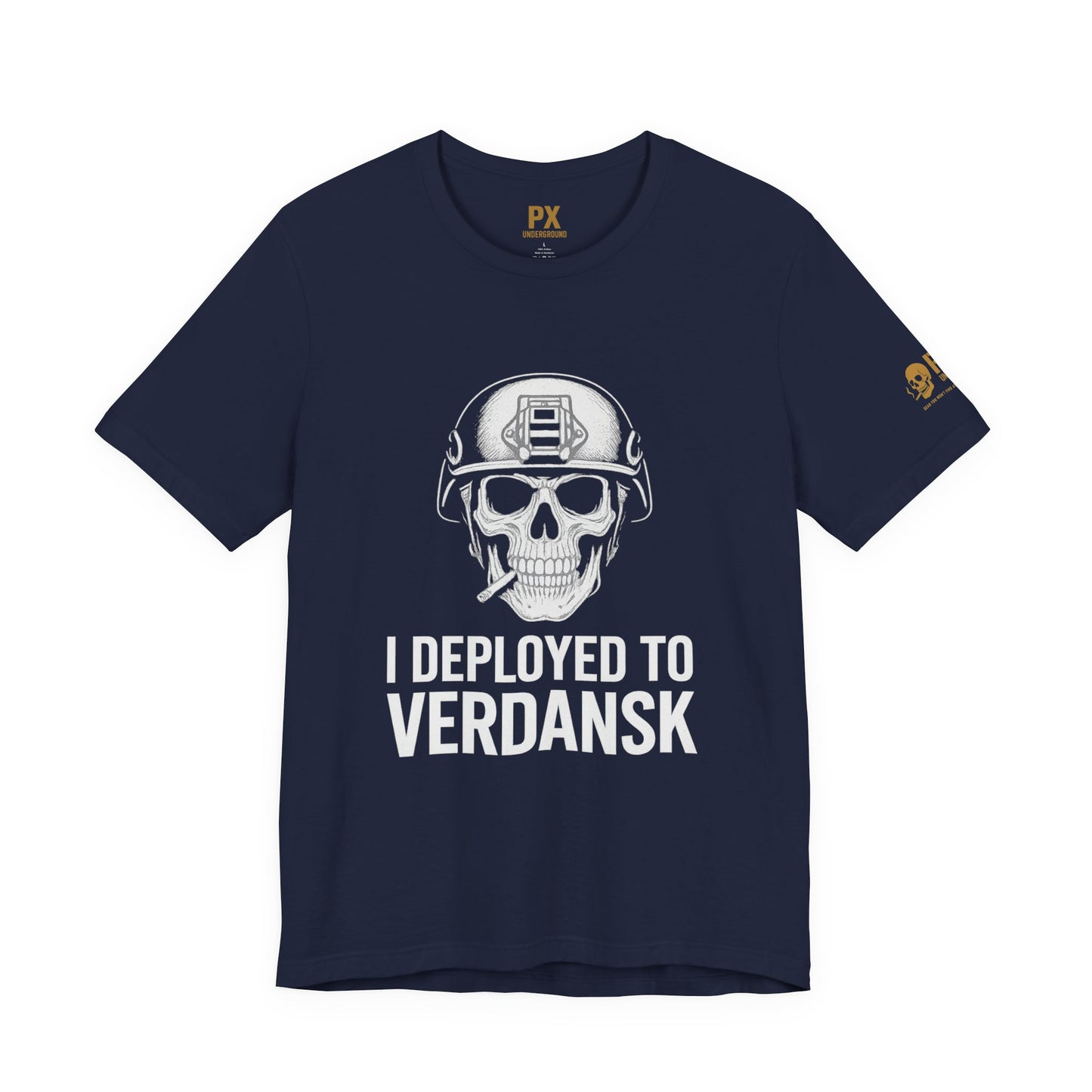 Verdansk Deployment Tee — "You Deployed to Verdansk" Military Gamer T‑Shirt