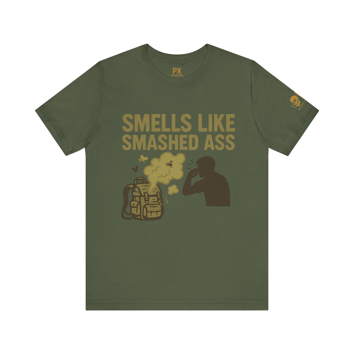 "Smells Like Smashed Ass" – PX Underground Exclusive