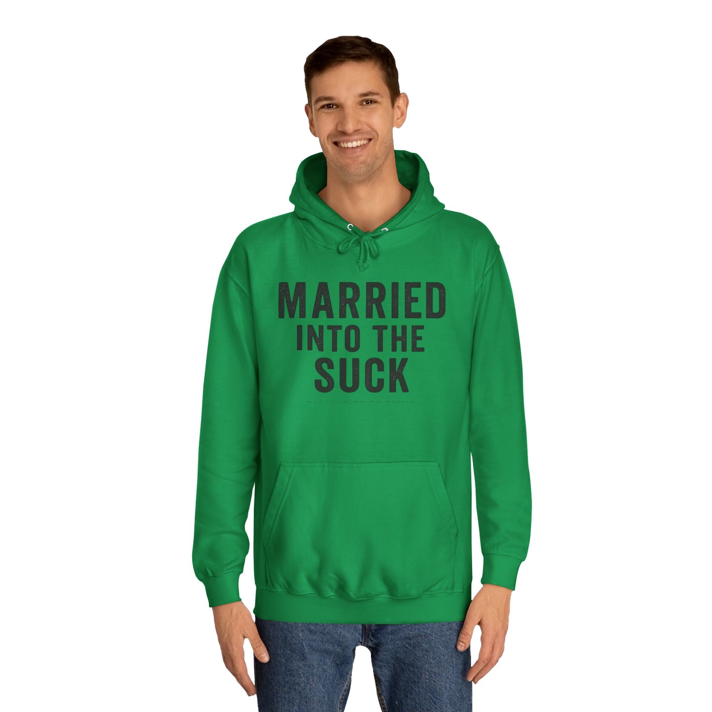 Married Into the Suck Hoodie – PX Spouse Edition