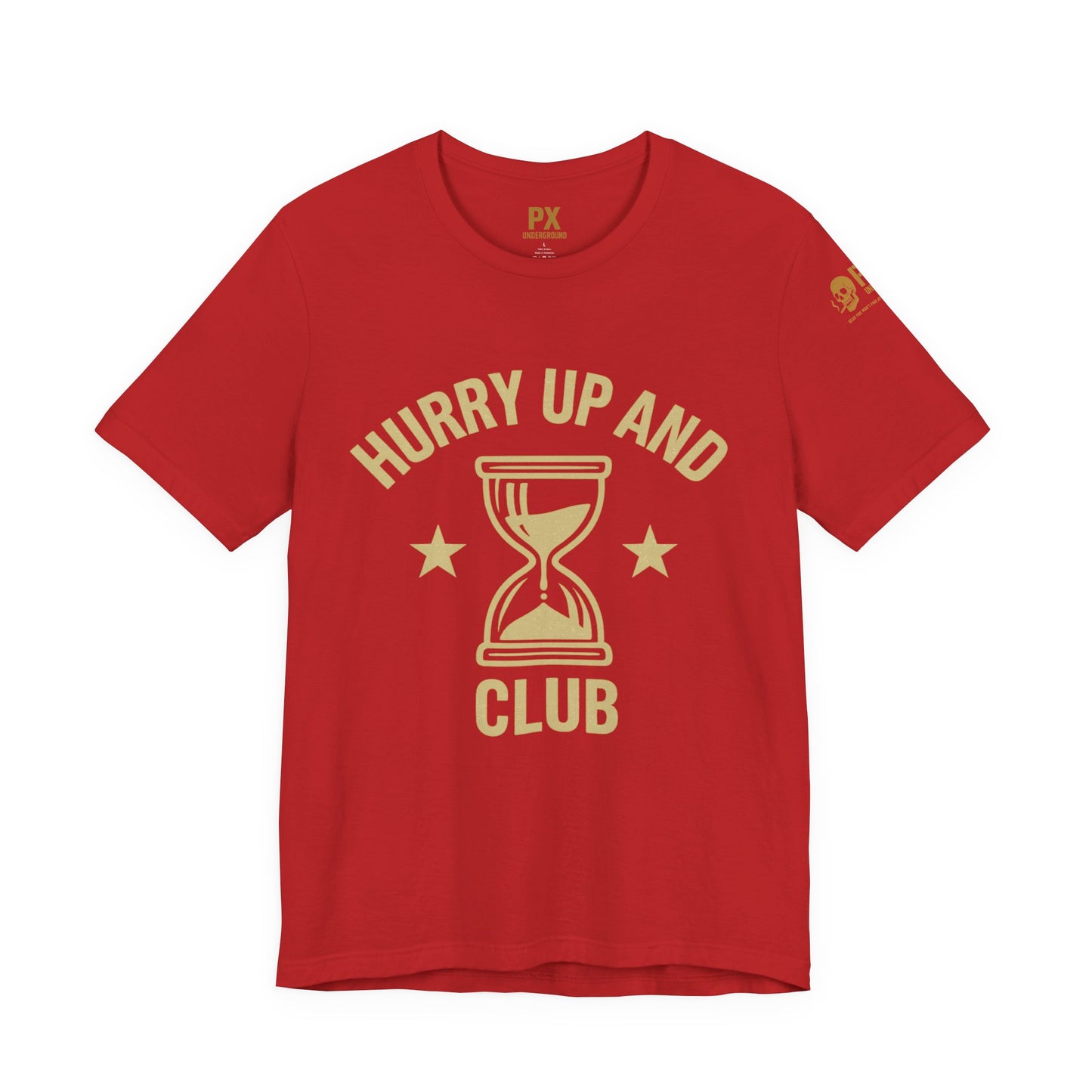 HURRY UP AND WAIT CLUB