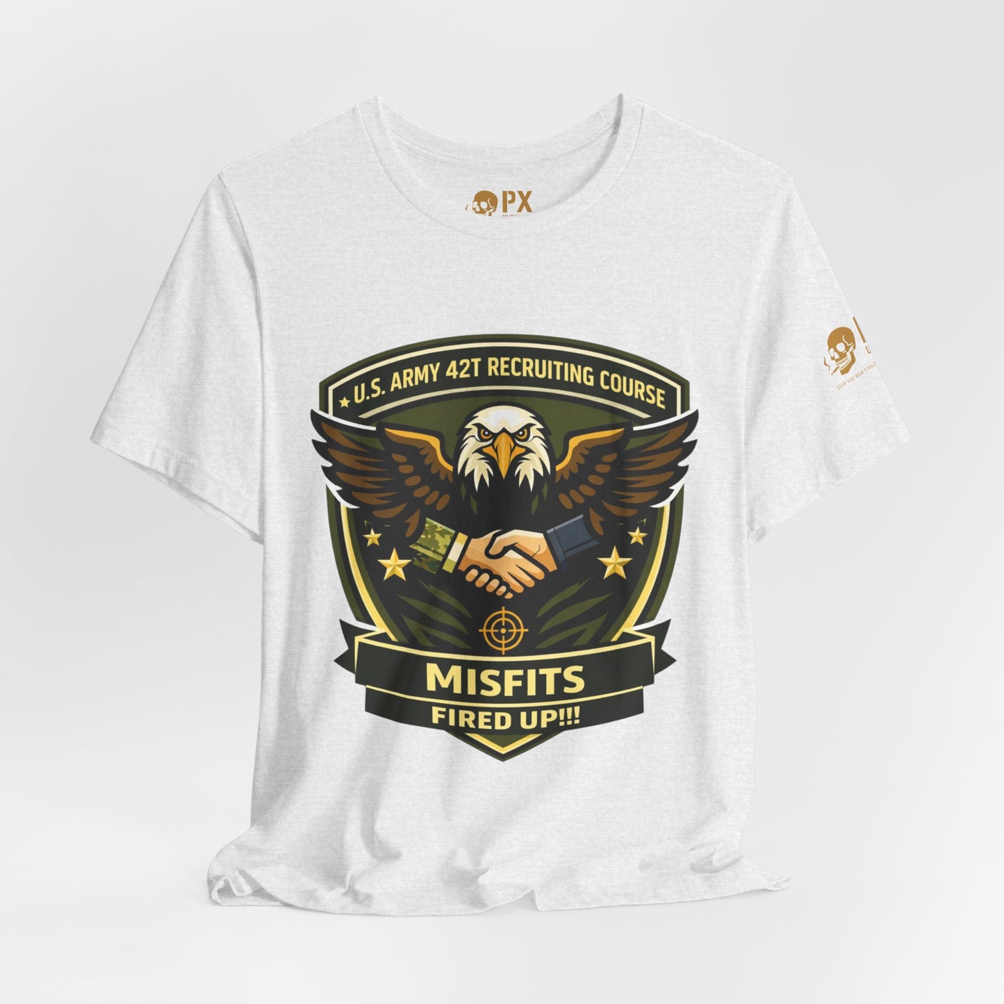 Misfits Fired Up! Eagle Shield T‑Shirt — U.S. Army 42T Recruiting Course