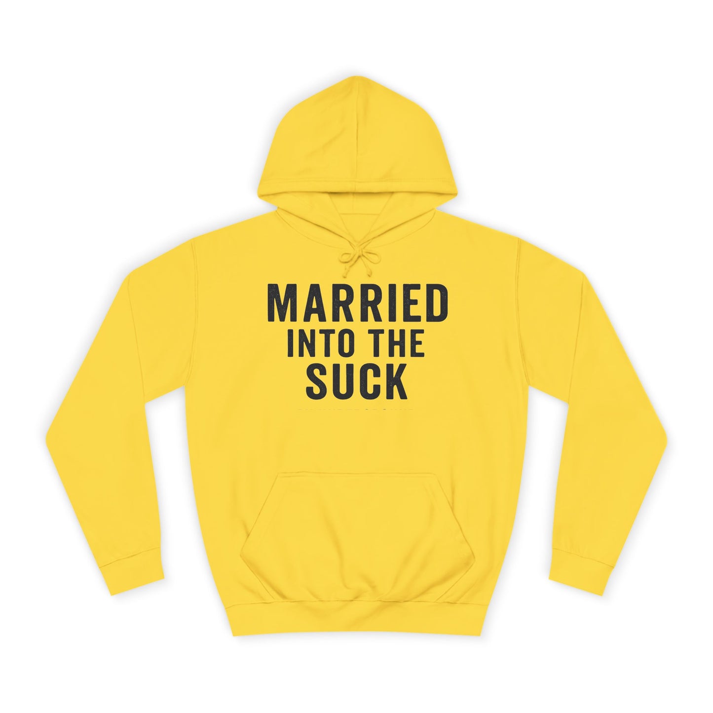 Married Into the Suck Hoodie – PX Spouse Edition