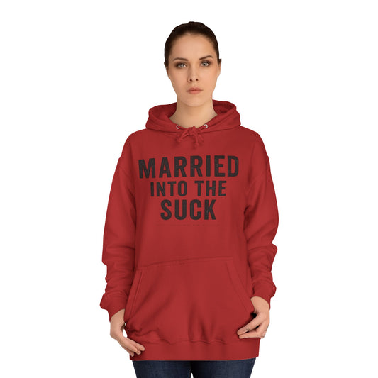 Married Into the Suck Hoodie – PX Spouse Edition