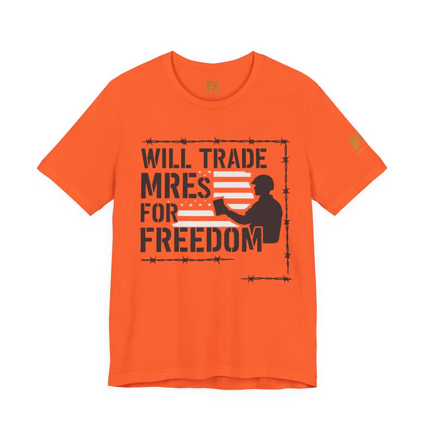"Will Trade MREs for Freedom"
