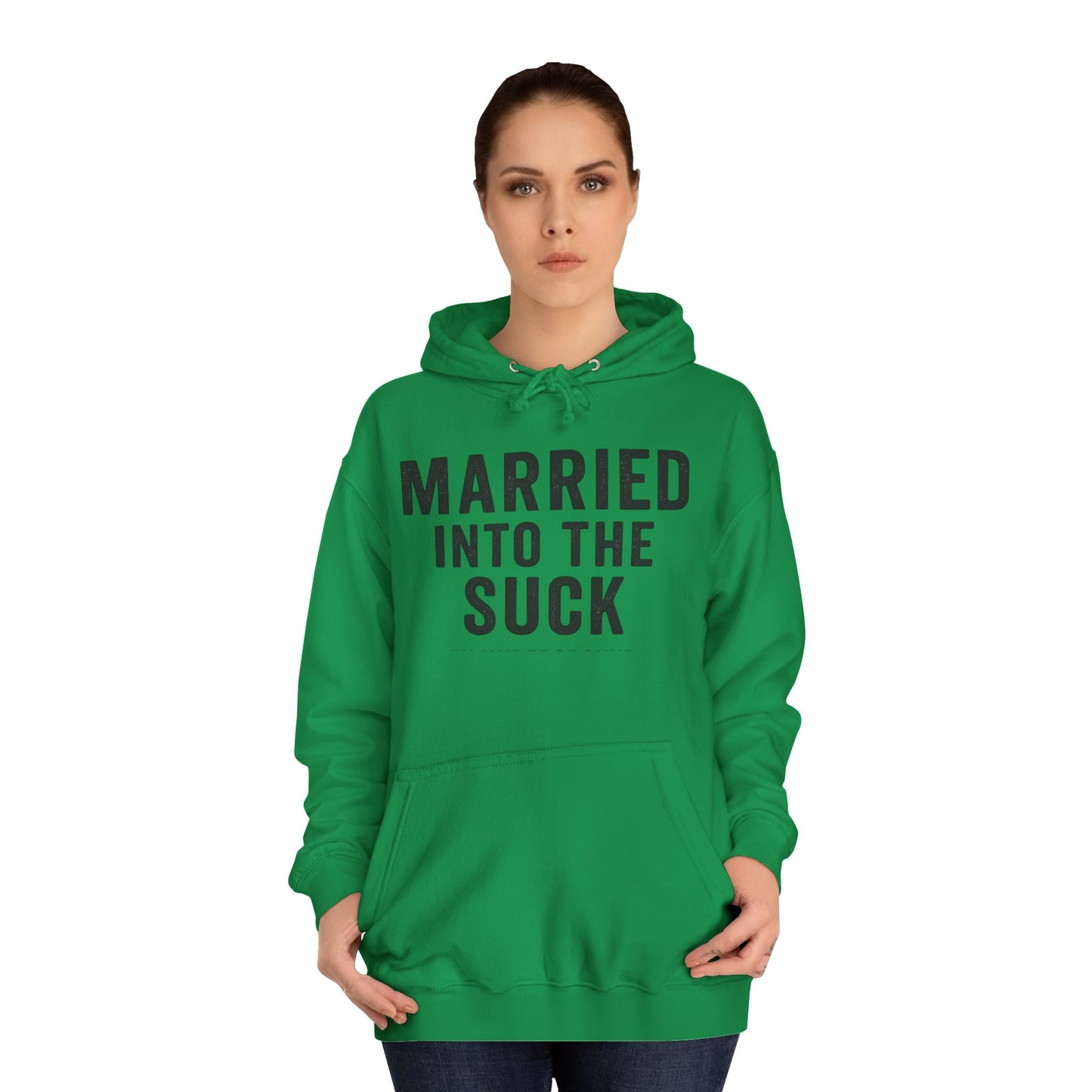 Married Into the Suck Hoodie – PX Spouse Edition