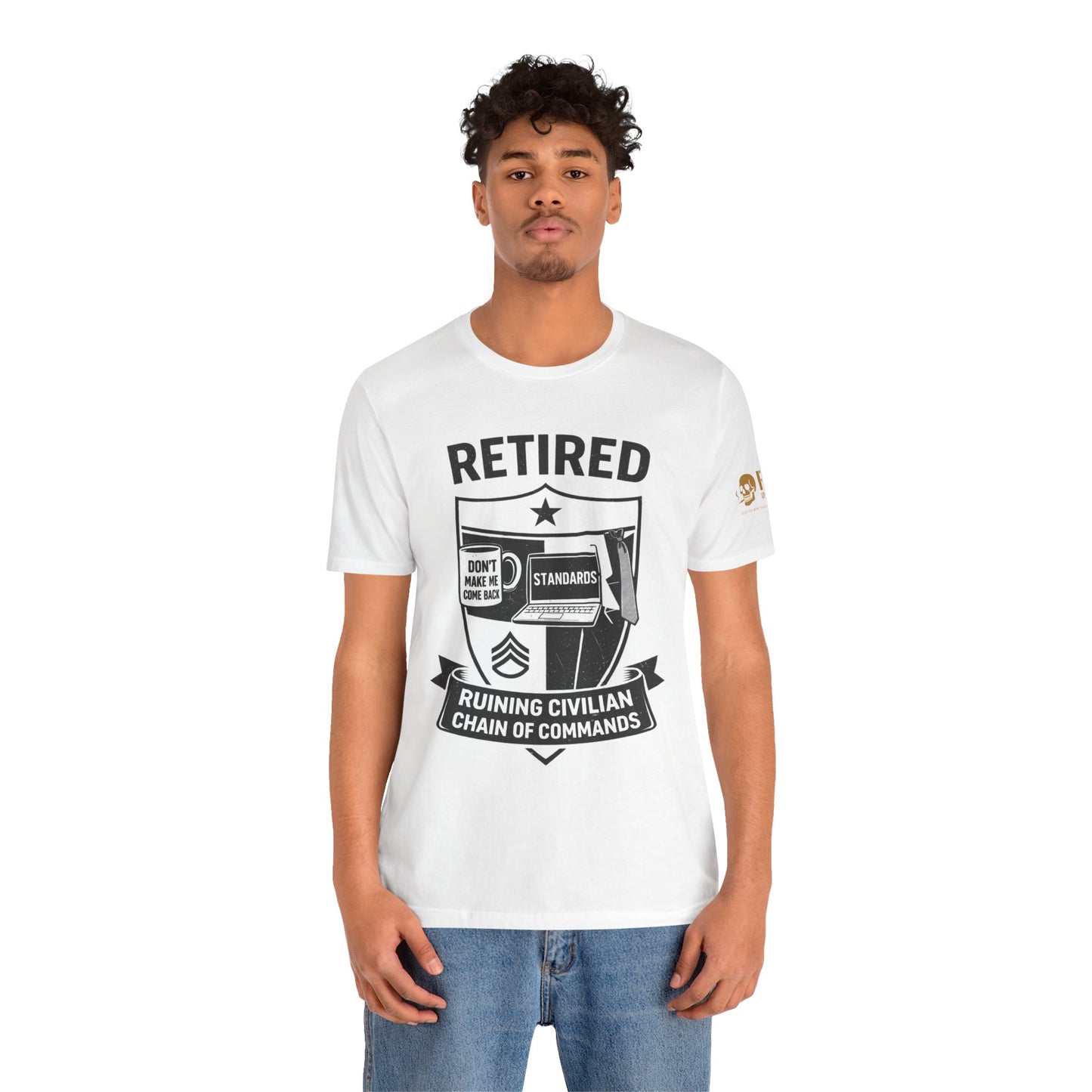 Retired Military Badge Tee — "Ruining Civilian Chain of Commands" Graphic Shirt