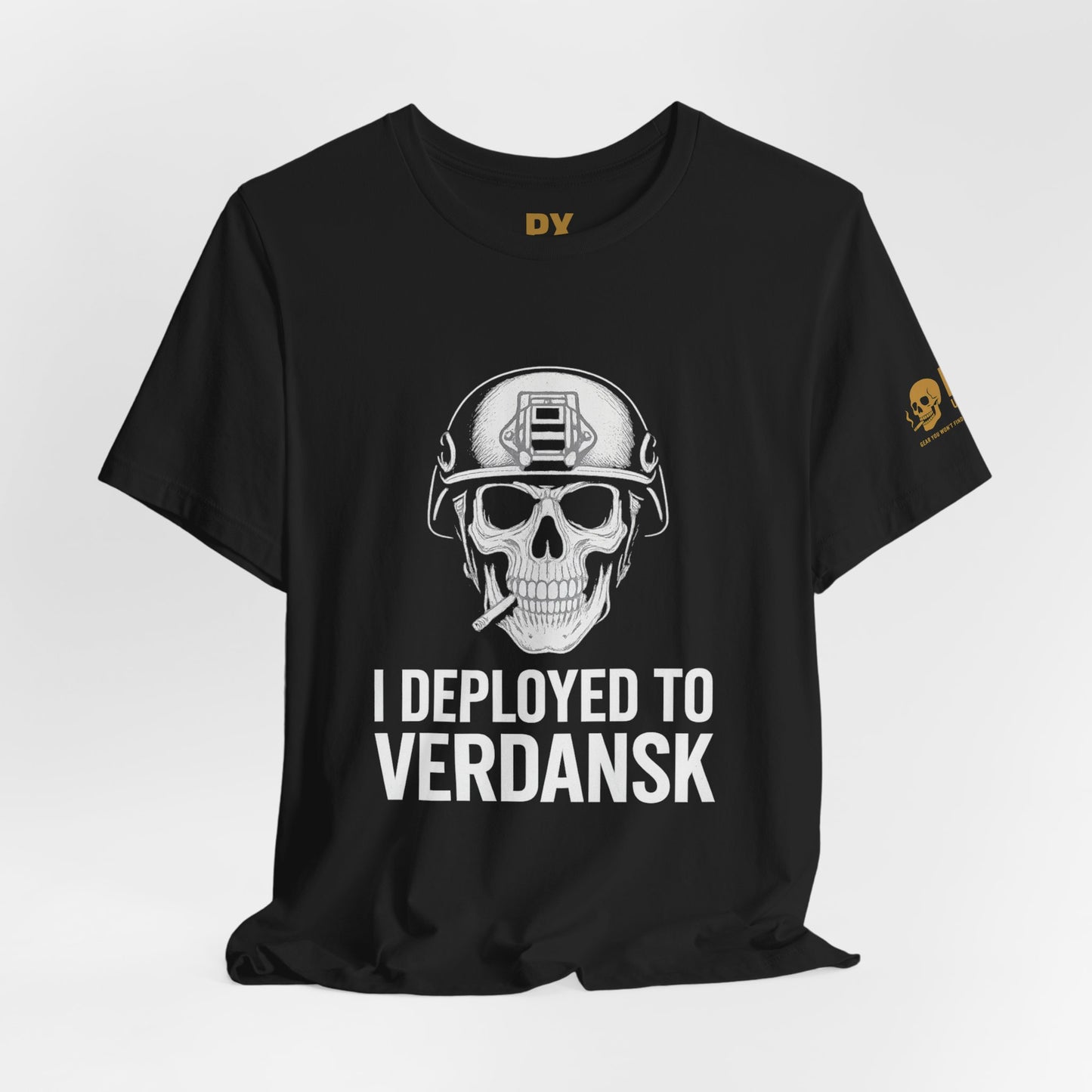 Verdansk Deployment Tee — "You Deployed to Verdansk" Military Gamer T‑Shirt