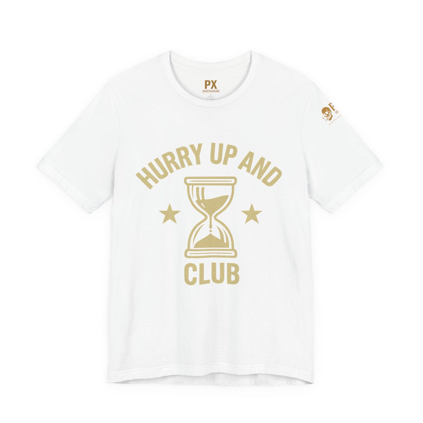 HURRY UP AND WAIT CLUB