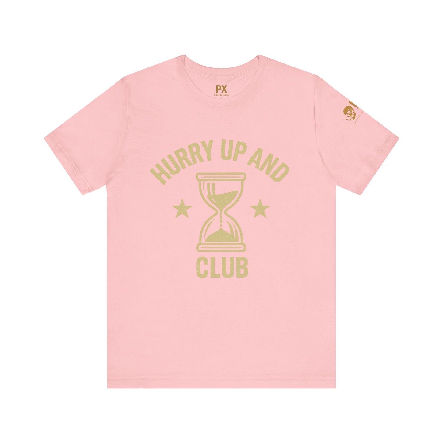 HURRY UP AND WAIT CLUB