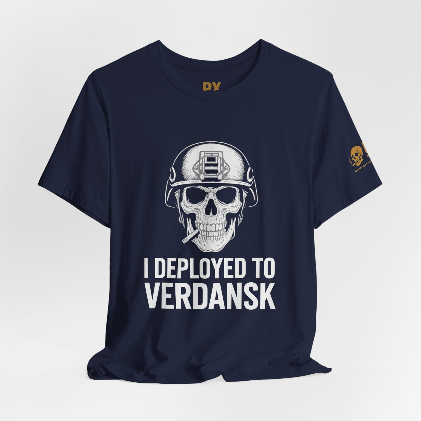 Verdansk Deployment Tee — "You Deployed to Verdansk" Military Gamer T‑Shirt