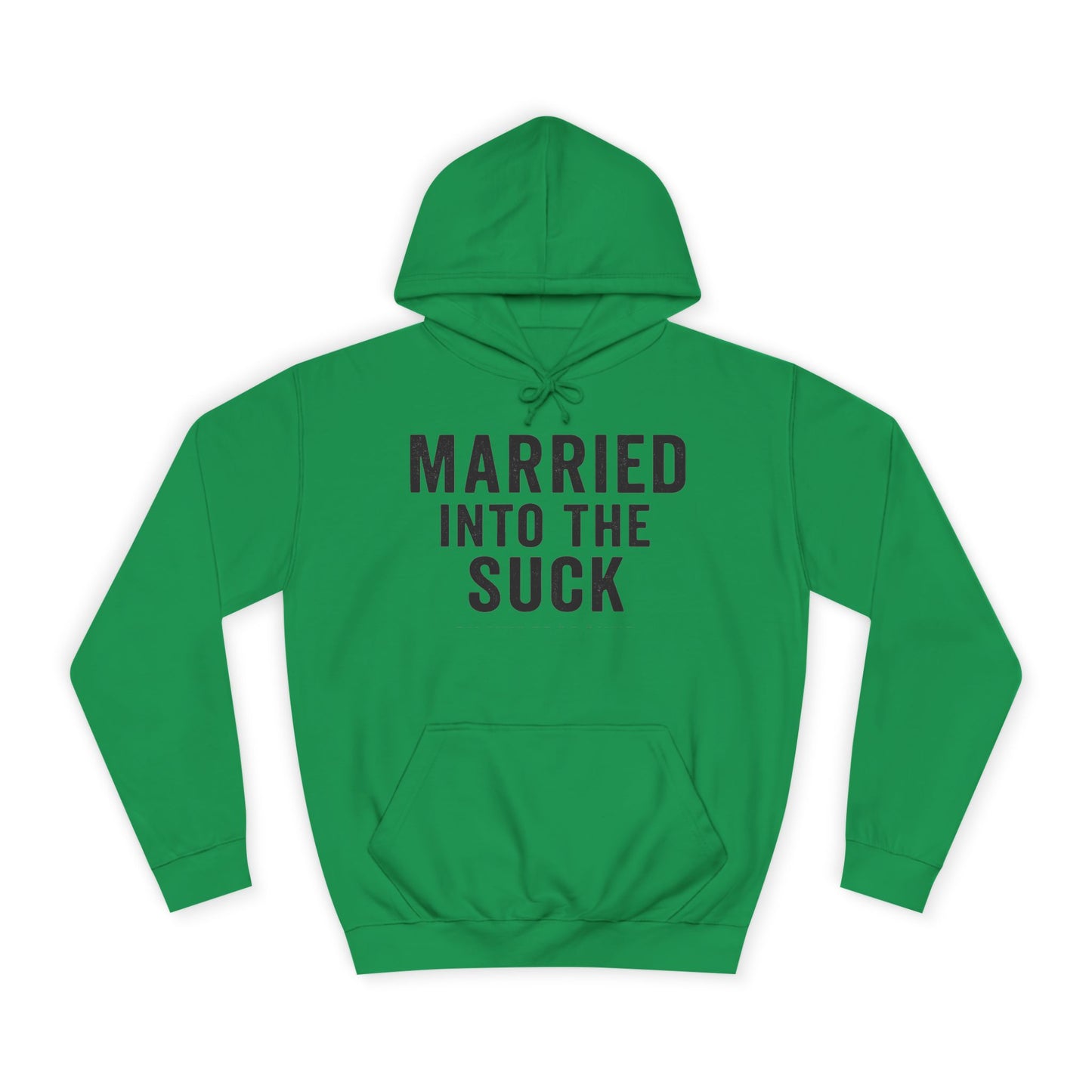 Married Into the Suck Hoodie – PX Spouse Edition
