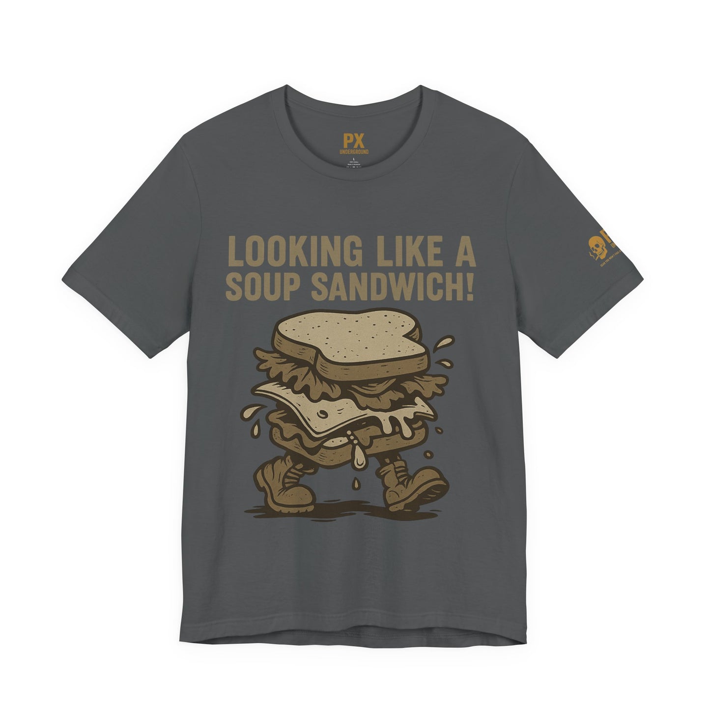 "Looking Like a Soup Sandwich!" – PX Underground Exclusive