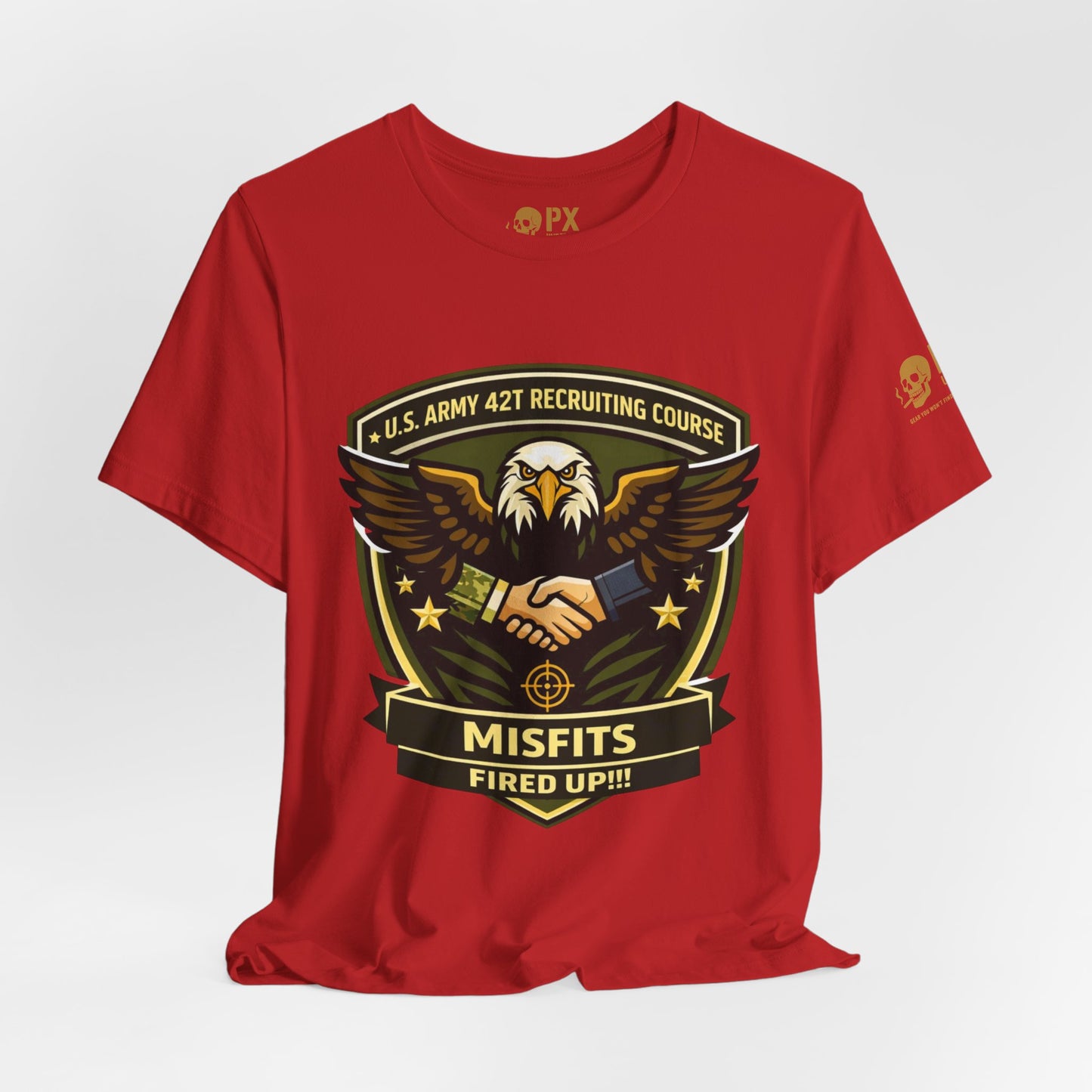 Misfits Fired Up! Eagle Shield T‑Shirt — U.S. Army 42T Recruiting Course