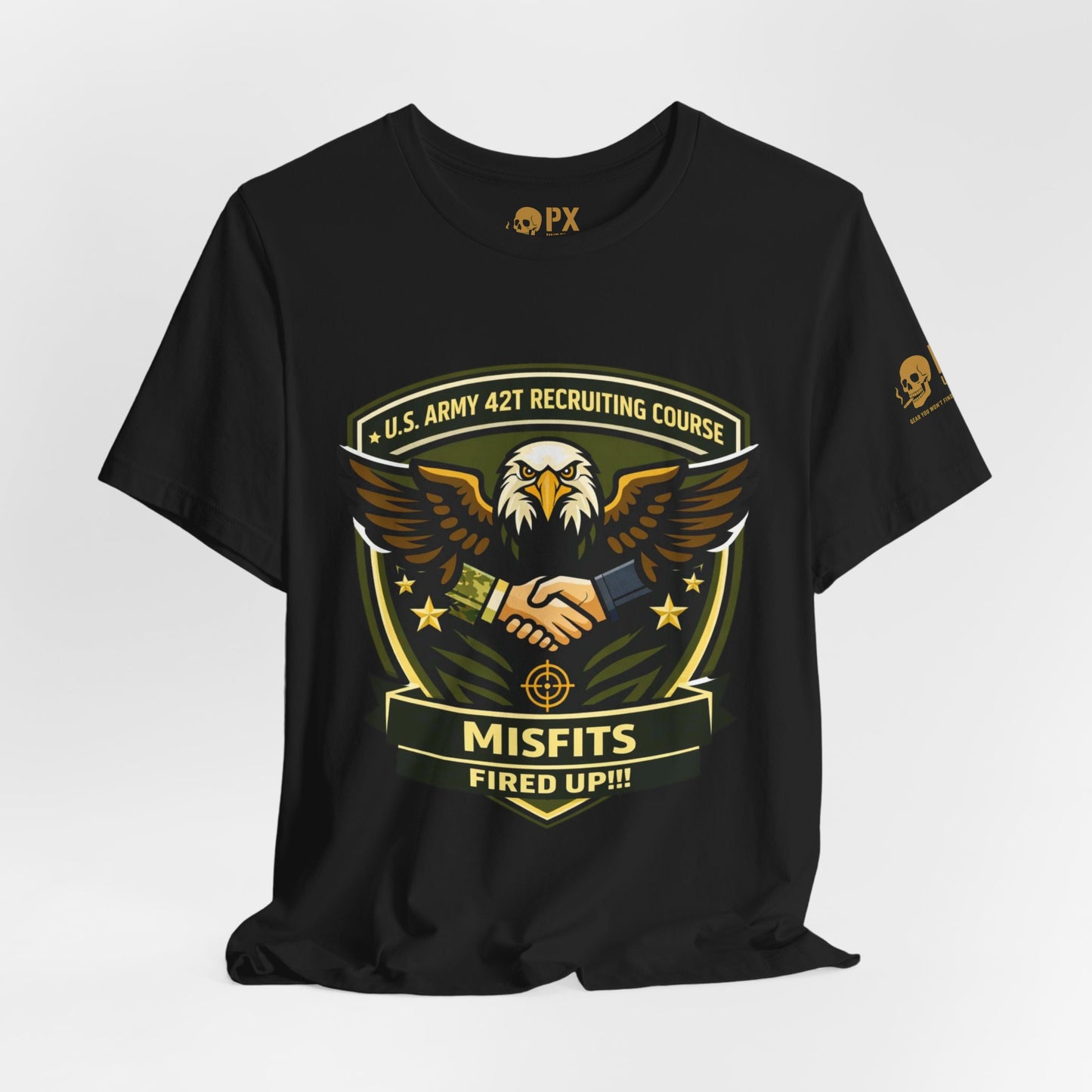 Misfits Fired Up! Eagle Shield T‑Shirt — U.S. Army 42T Recruiting Course