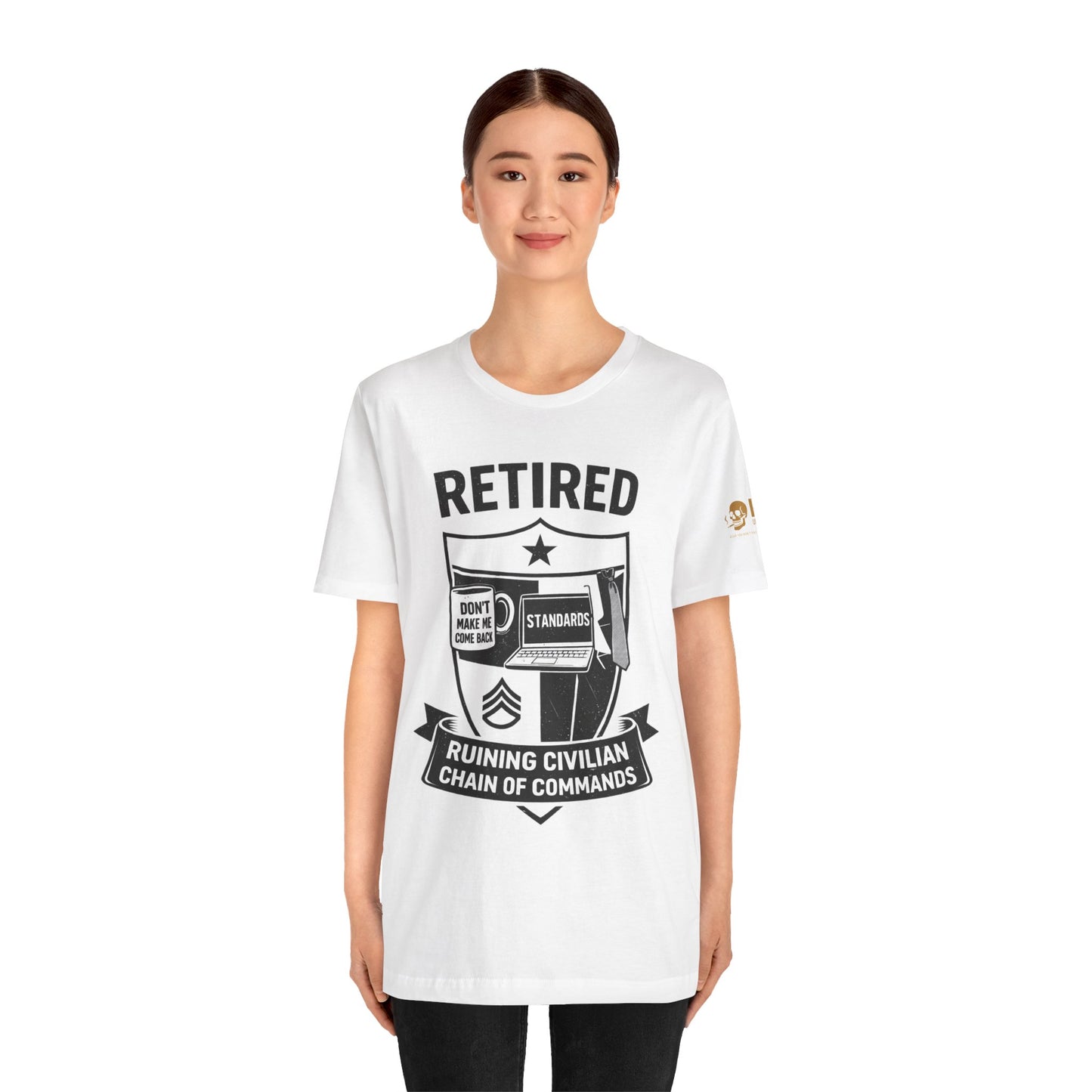 Retired Military Badge Tee — "Ruining Civilian Chain of Commands" Graphic Shirt