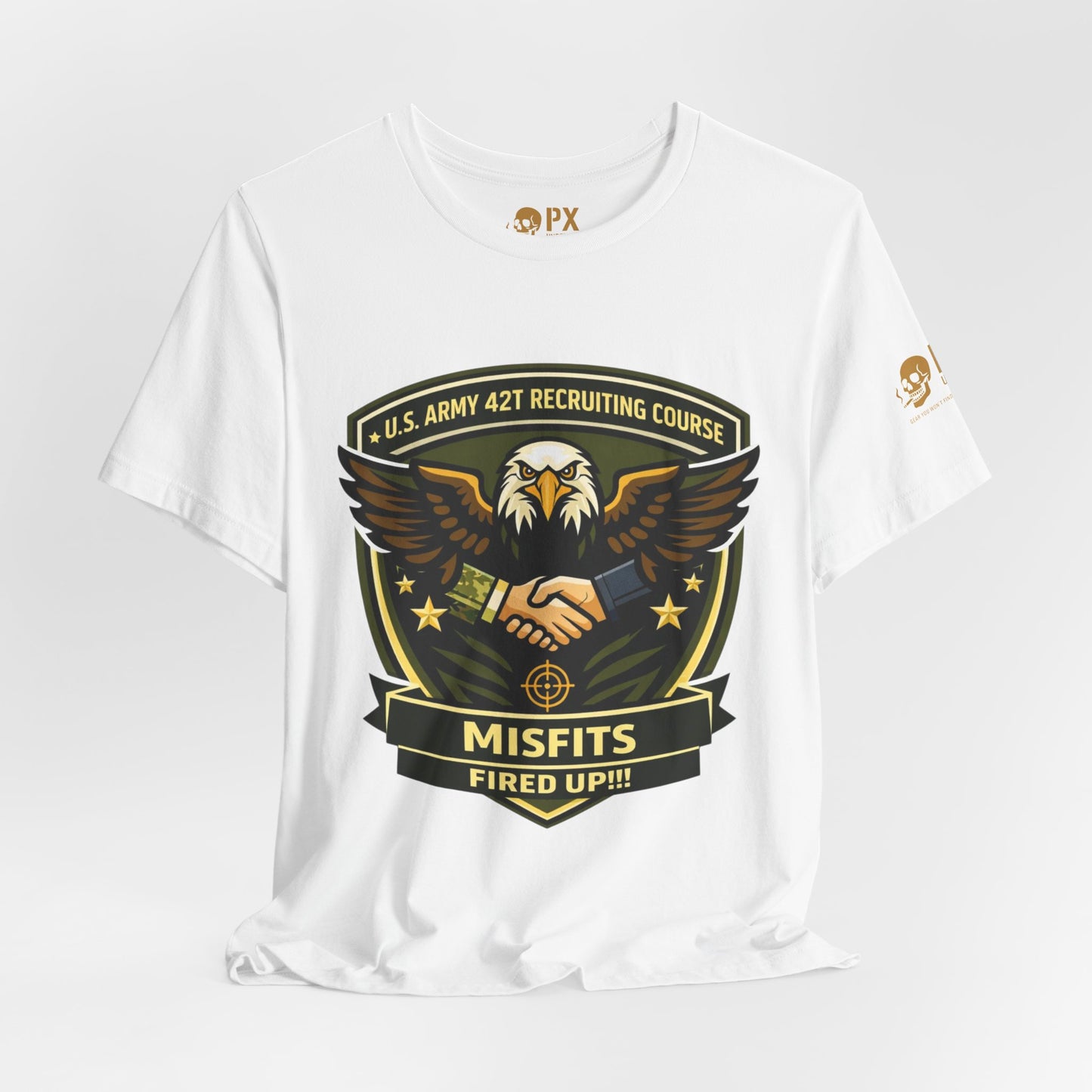 Misfits Fired Up! Eagle Shield T‑Shirt — U.S. Army 42T Recruiting Course