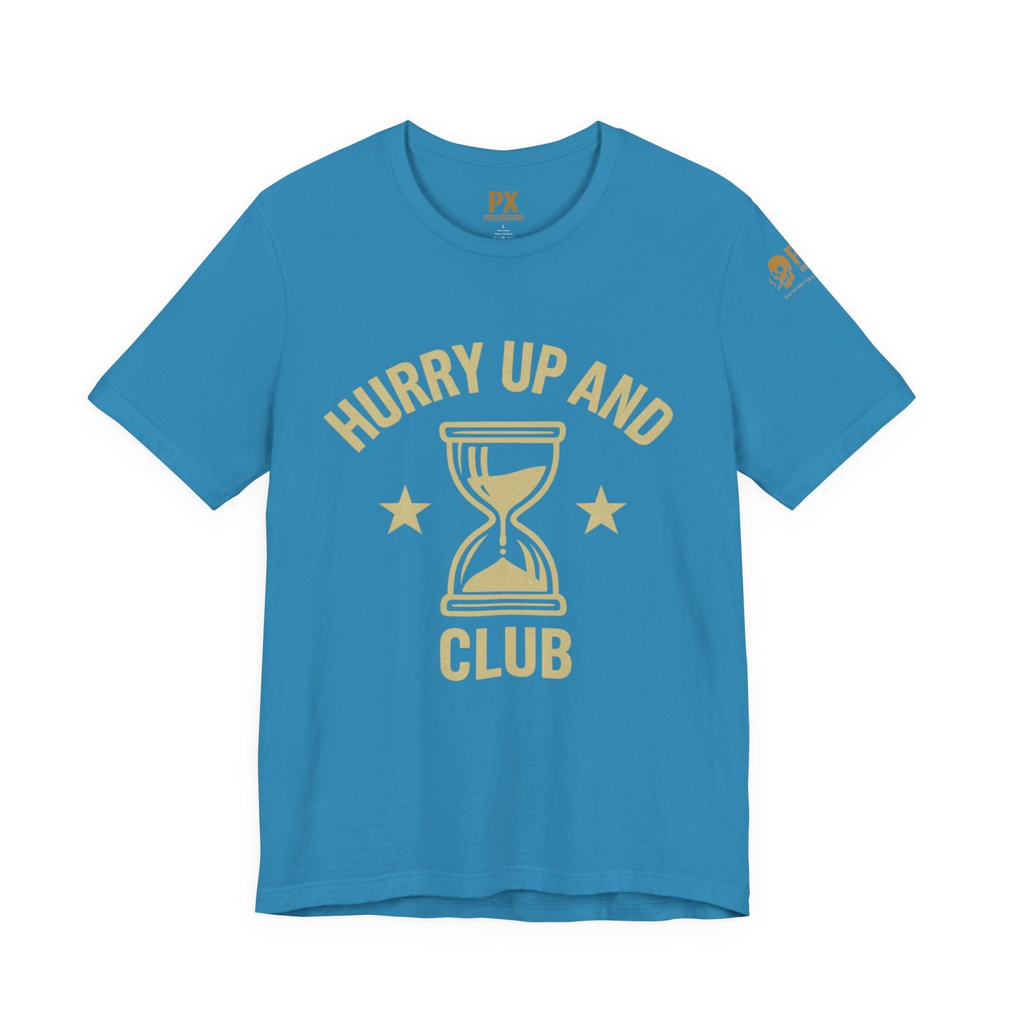 HURRY UP AND WAIT CLUB