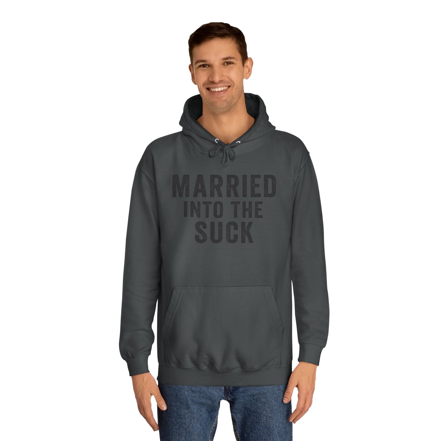 Married Into the Suck Hoodie – PX Spouse Edition