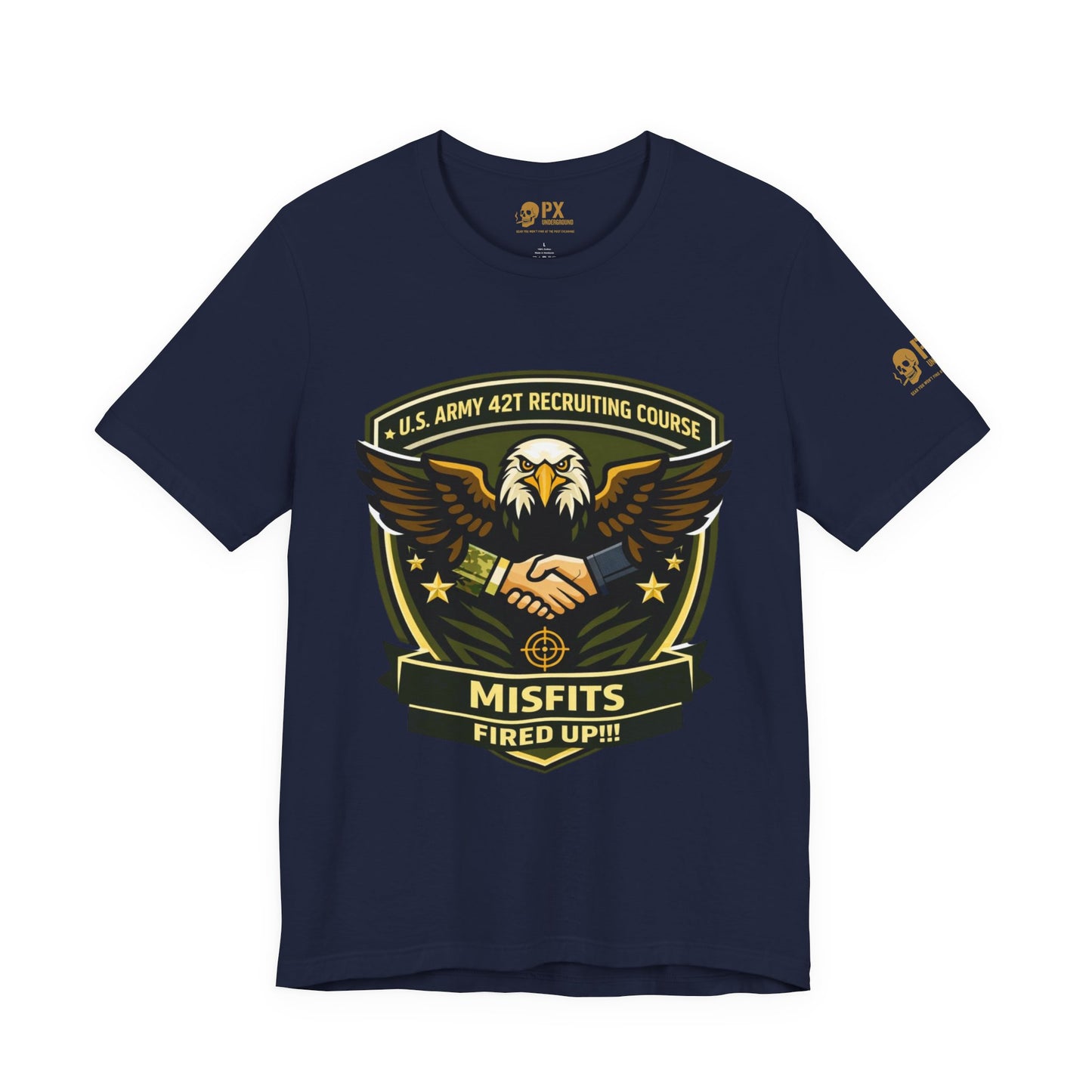 Misfits Fired Up! Eagle Shield T‑Shirt — U.S. Army 42T Recruiting Course